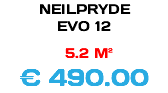 NEILPRYDE EVO 12 5.2 M² € 590.00