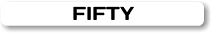 FIFTY