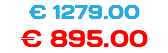 € 1279.00 € 895.00