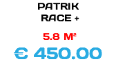 PATRIK RACE + 5.8 M² € 450.00