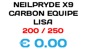 NEILPRYDE X9 CARBON EQUIPE LISA 200 / 250 € 0.00